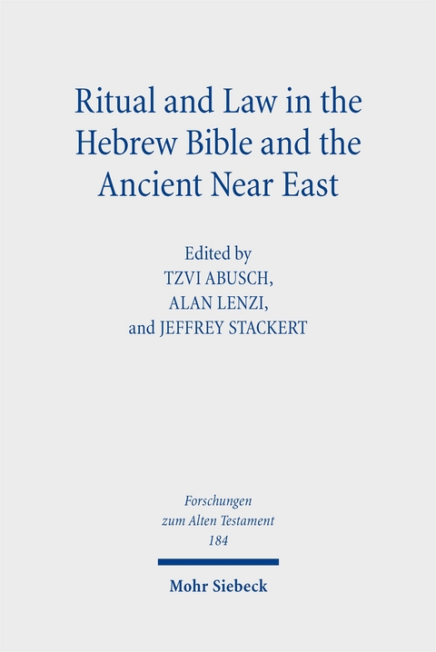 Ritual and Law in the Hebrew Bible and the Ancient Near East - 