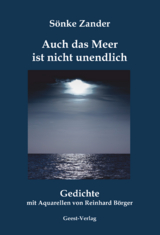 Auch das Meer ist nicht unendlich - S&ouml;nke Zander