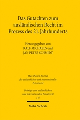 Das Gutachten zum ausl&auml;ndischen Recht im Prozess des 21. Jahrhunderts - 
