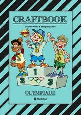 CRAFTBOOK - 100 SEITEN OLYMPISCHE DISZIPLINEN - LUSTIGE MOTIVE - WITZIGE AUFGABEN - KNIFFLIGE R&Auml;TSEL - SPORTARTEN - Gabriele Andr&eacute;, Wolfgang Andr&eacute;