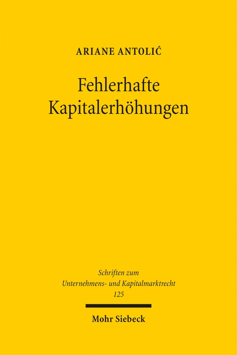 Fehlerhafte Kapitalerhöhungen - Ariane Antolić