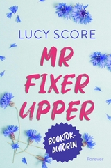 Mr Fixer Upper - Lucy Score