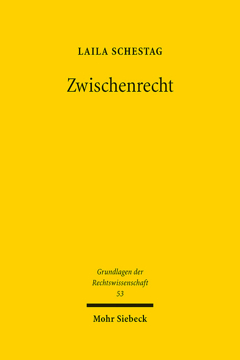 Zwischenrecht - Laila Schestag