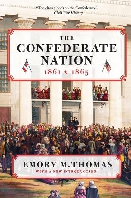 The Confederate Nation - Emory M. Thomas