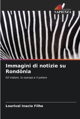 Immagini di notizie su Rond&ocirc;nia - Lourival In&aacute;cio Filho