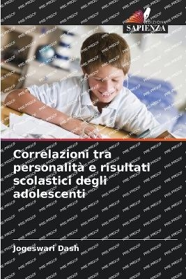 Correlazioni tra personalità e risultati scolastici degli adolescenti