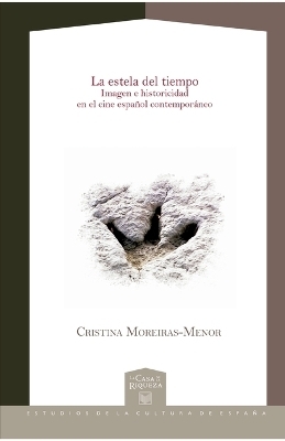 La estela del tiempo - Cristina Moreiras Menor