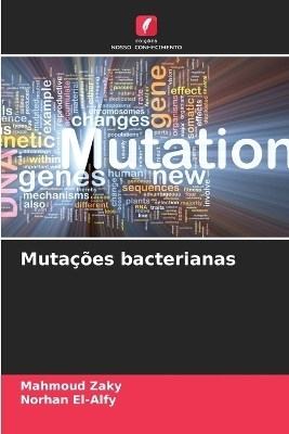 Muta&ccedil;&otilde;es bacterianas - Mahmoud Zaky, Norhan El-Alfy