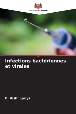 Infections bactériennes et virales