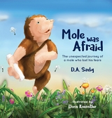 Mole Was Afraid - David Alan Saxby