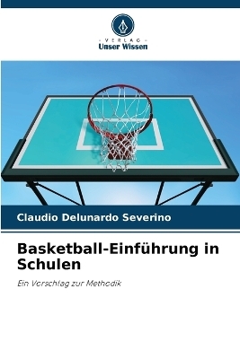 Basketball-Einführung in Schulen - Cláudio Delunardo Severino