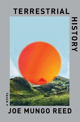 Terrestrial History - Joe Mungo Reed