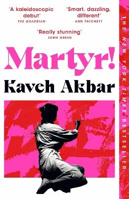 Martyr! - Kaveh Akbar