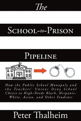 The School-to-Prison Pipeline - Peter Thalheim