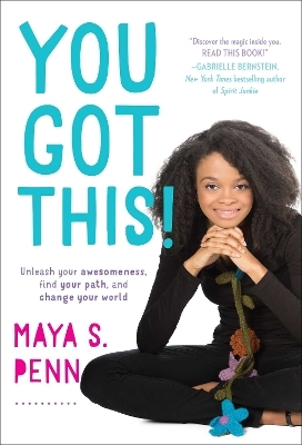 You Got This! - Maya S. Penn