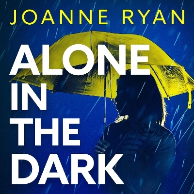 Alone in the Dark - Joanne Ryan