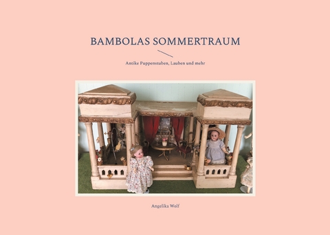 Bambolas Sommertraum - Angelika Wolf