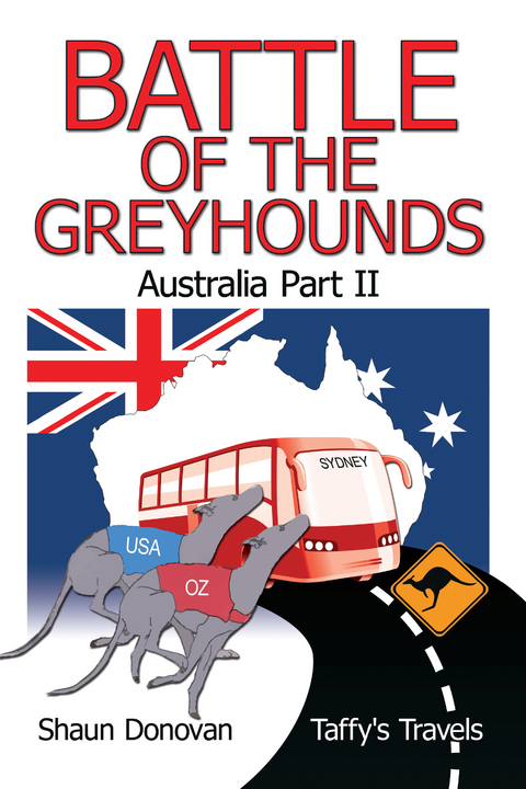 Battle of the Greyhounds - Shaun Donovan (Taffy&rsquo;s Travels&rsquo;)
