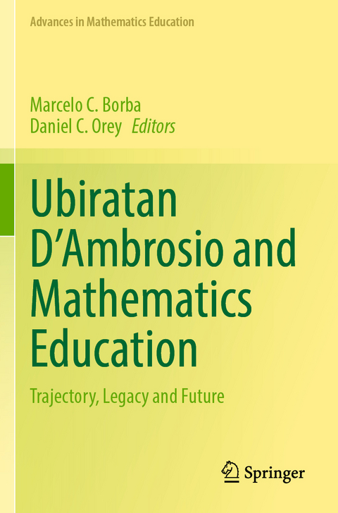Ubiratan D&rsquo;Ambrosio and Mathematics Education - 