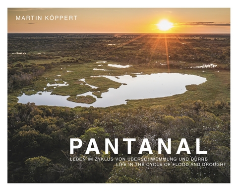 Pantanal - Martin K&ouml;ppert