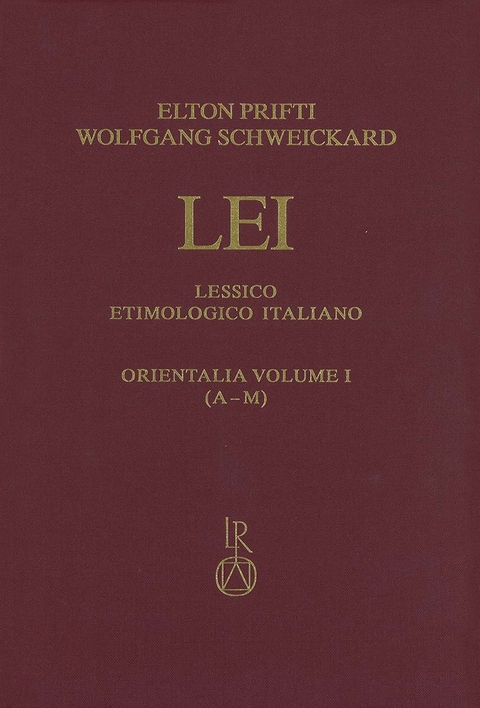 Lessico Etimologico Italiano. Orientalia Band I - Elton Prifti, Wolfgang Schweickard