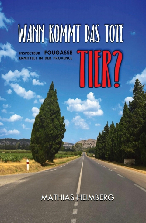 Wann kommt das tote Tier? - Mathias Heimberg