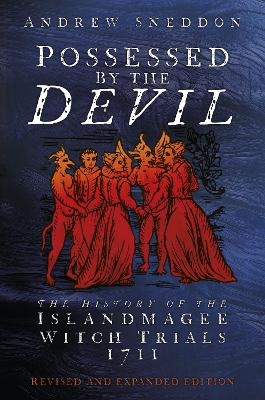 Possessed By the Devil - Dr Andrew Sneddon