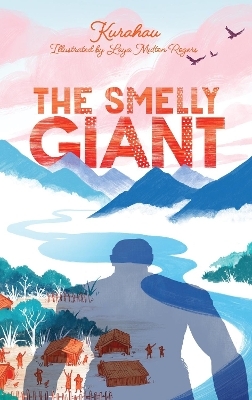 The Smelly Giant -  Kurahau