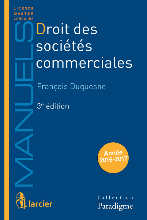 Droit des soci&eacute;t&eacute;s commerciales -  Francois Duquesne