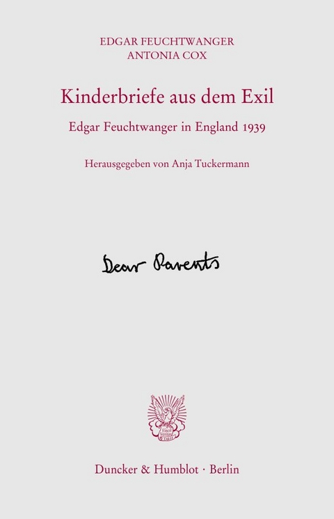 Kinderbriefe aus dem Exil - Edgar Feuchtwanger, Antonia Cox