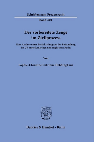 Der vorbereitete Zeuge im Zivilprozess