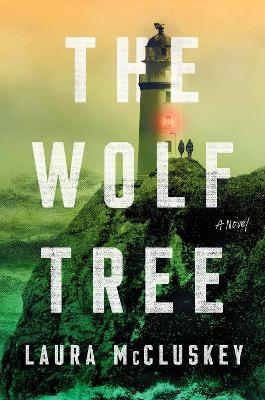 The Wolf Tree - Laura McCluskey