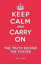 Keep Calm and Carry On -  Bex Lewis