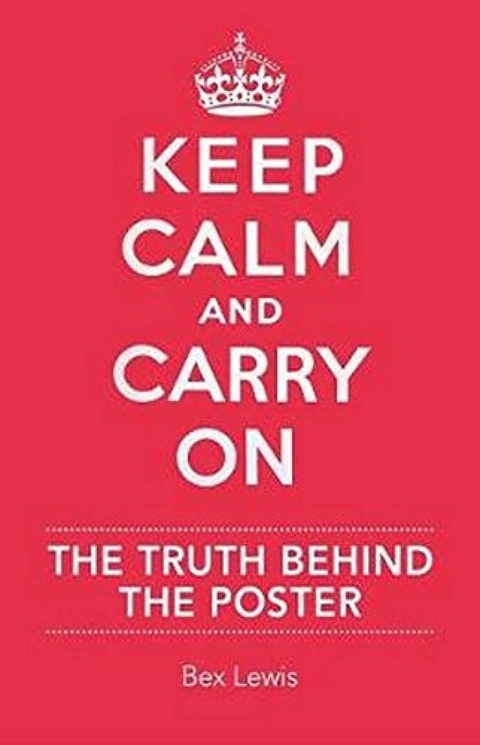 Keep Calm and Carry On -  Bex Lewis