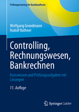 Controlling, Rechnungswesen, Bankrechnen - Wolfgang Grundmann, Rudolf Rathner