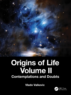 Origins of Life Volume II - Vladivoj Valkovic