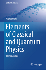 Elements of Classical and Quantum Physics - Cini, Michele