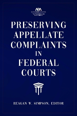 Preserving Appellate Complaints in Federal Courts - 