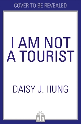 I Am Not a Tourist