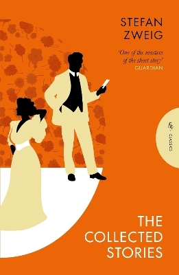 The Collected Stories of Stefan Zweig - Stefan Zweig