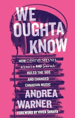 We Oughta Know - Andrea Warner