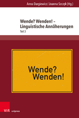 Wende? Wenden! &ndash; Linguistische Ann&auml;herungen - 