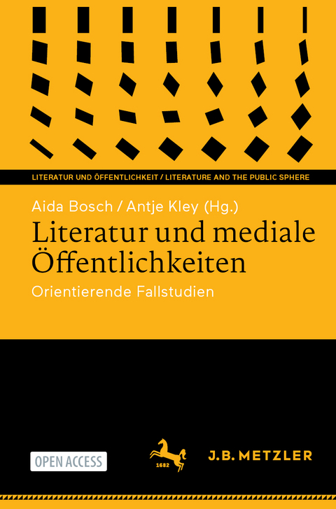 Literatur und mediale &Ouml;ffentlichkeiten - 