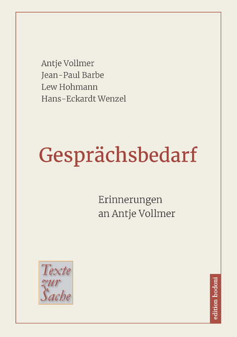 Gespr&auml;chsbedarf - Antje Vollmer, Jean-Paul Barbe, Lew Hohmann, Hans-Eckardt Wenzel