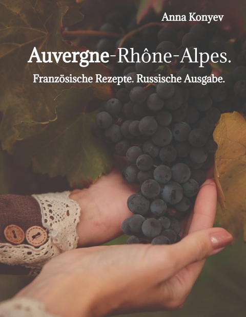 Auvergne-Rhône-Alpes. - Anna Konyev