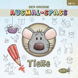 Der gro&szlig;e Ausmal-Spa&szlig; (Tiere) - Jacqueline Kauer, Daniel Kauer