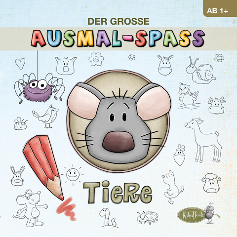 Der gro&szlig;e Ausmal-Spa&szlig; (Tiere) - Jacqueline Kauer, Daniel Kauer