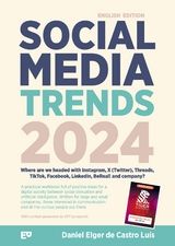Social Media Trends 2024 &ndash; Where are we headed with Instagram, X (Twitter), Threads, TikTok, Facebook, LinkedIn, BeReal! and company? - Daniel Elger de Castro Lu&iacute;s