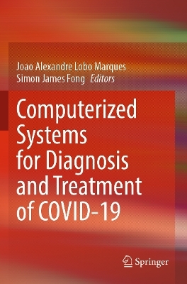 Computerized Systems for Diagnosis and Treatment of COVID-19 - 