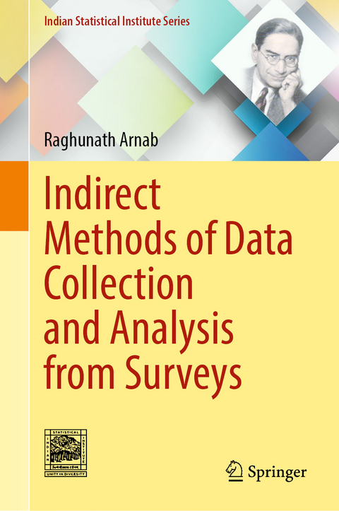 Indirect Methods of Data Collection and Analysis from Surveys - Raghunath Arnab